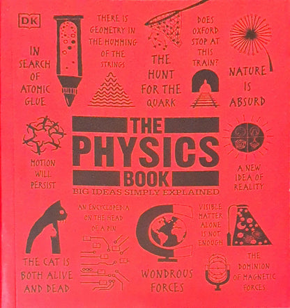 DK The Physics Book : Big Ideas Simply Explained