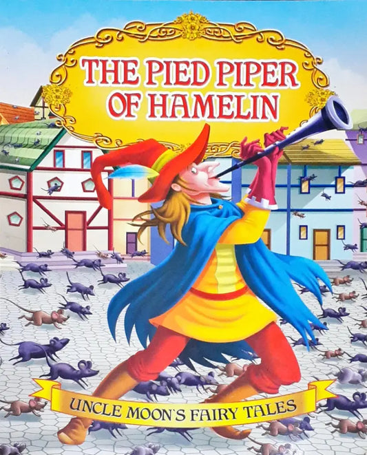 Uncle Moon's Fairy Tales The Pied Piper Of Hamelin (P)