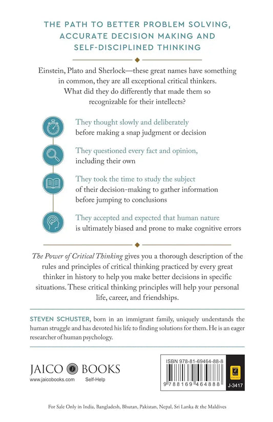 The Power of Critical Thinking : Be Logical Like Einstein, Be Rational Like Plato, Be Observant Like Sherlock