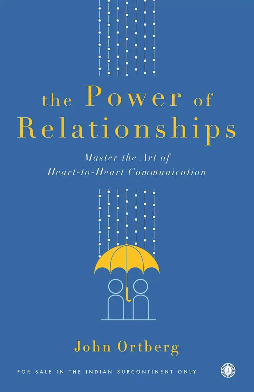 The Power Of Relationships