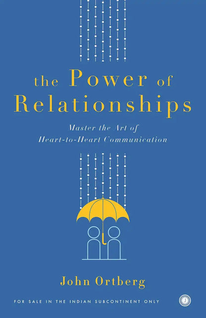 The Power Of Relationships