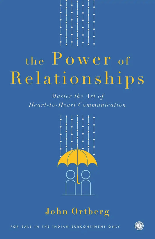The Power Of Relationships