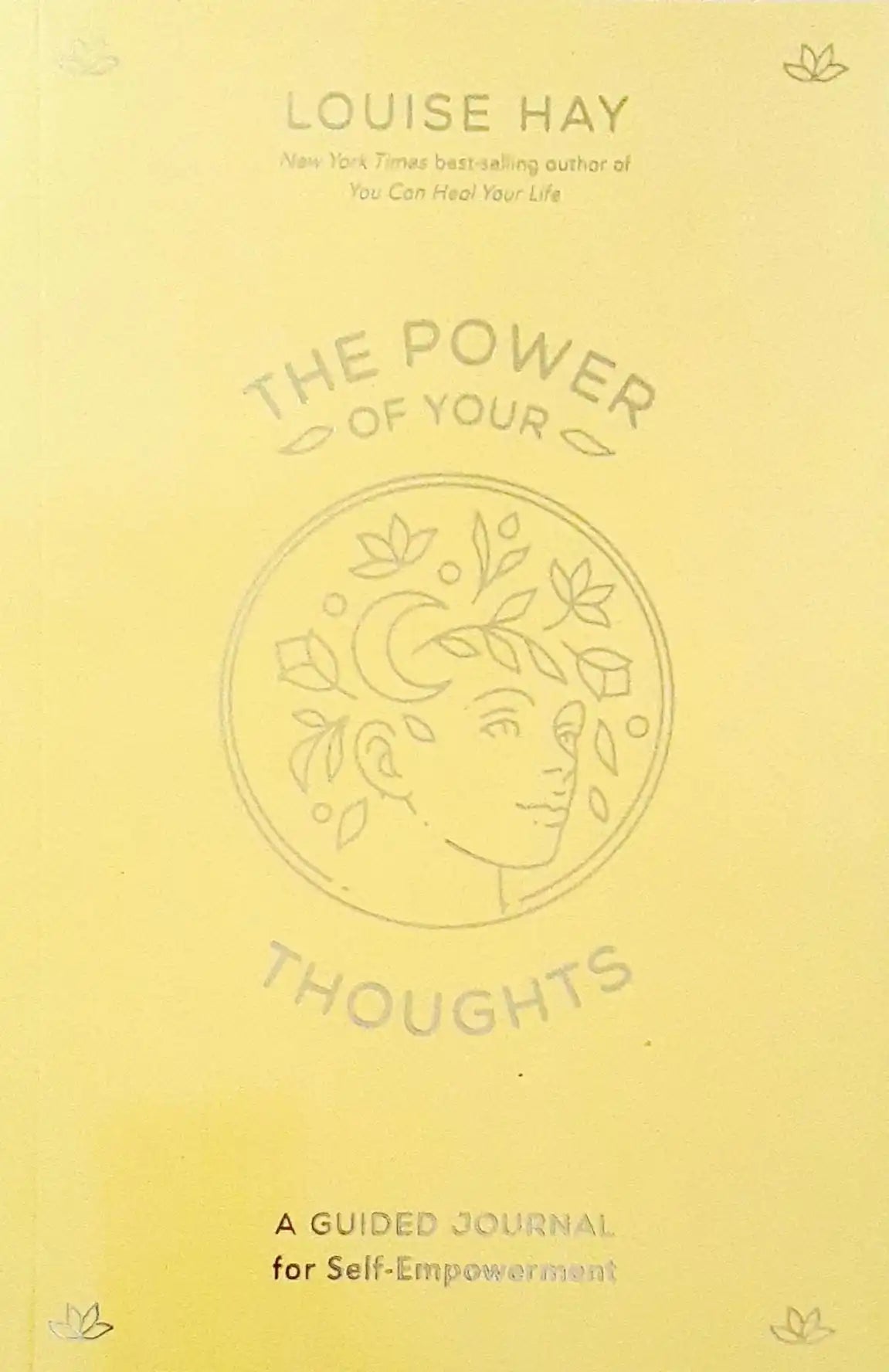 The Power of Your Thoughts: A Guided Journal for Self-Empowerment