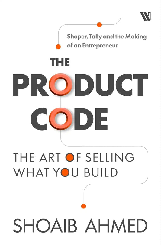 The Product Code : Shoper, Tally And The Making Of An Entrepreneur | Hardcover