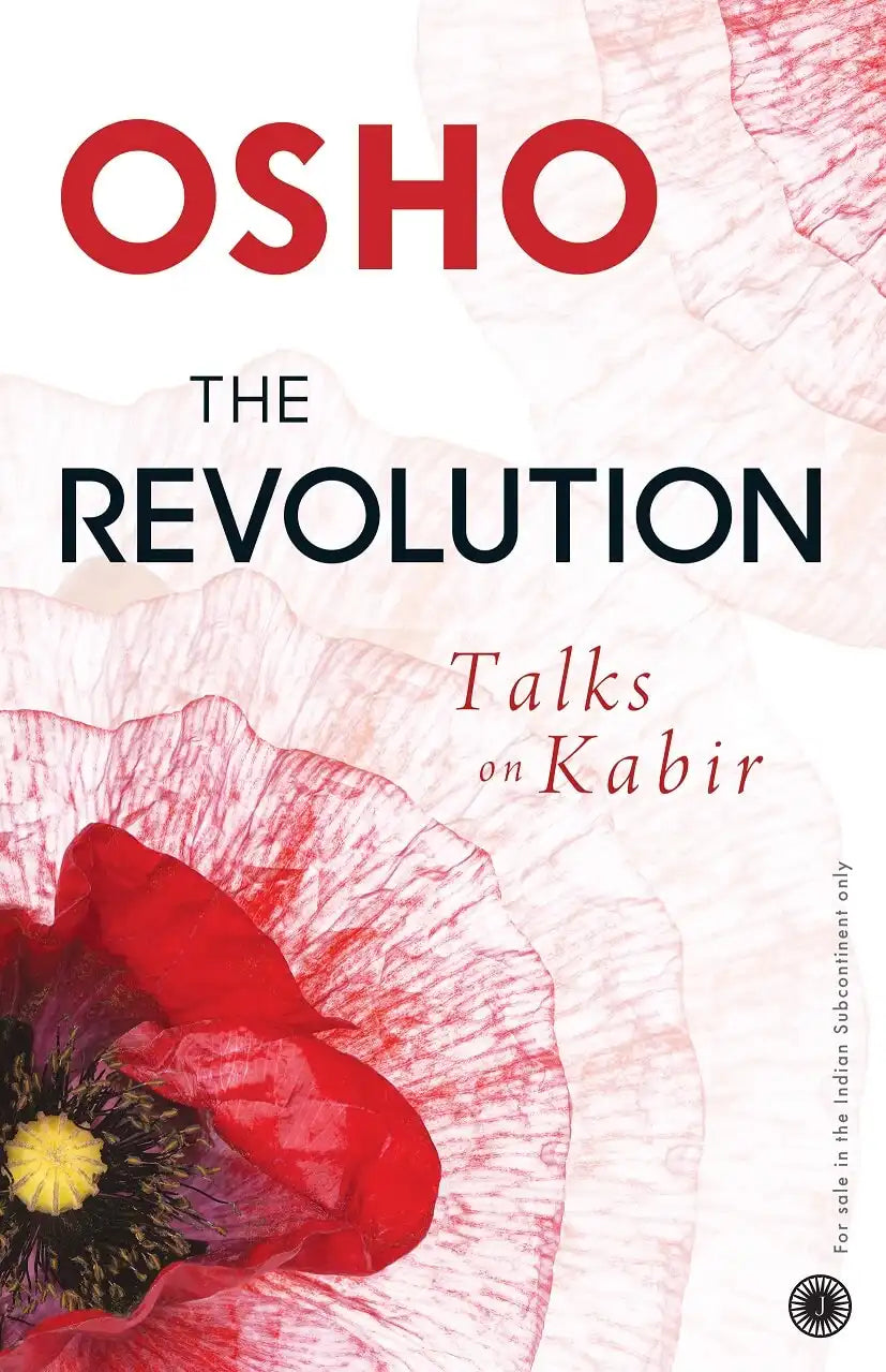 The Revolution : Talks On Kabir