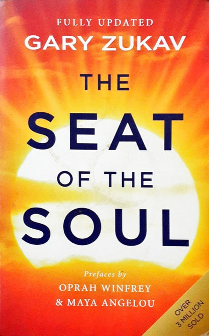 The Seat of The Soul An Inspiring Vision of Humanity's Spiritual Destiny