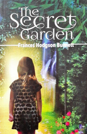 The Secret Garden - Frances Hodgson Burnett