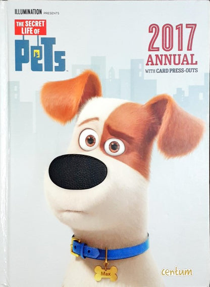 The Secret Life Of Pets Annual 2017 With Card Press Outs