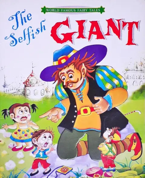 World Famous Fairy Tales The Selfish Giant (P)