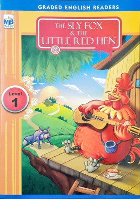 The Sly Fox & The Little Red Hen - Graded English Readers Level 1