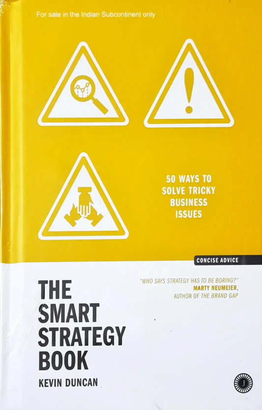 The Smart Strategy Book : 50 Ways to Solve Tricky Business Issues