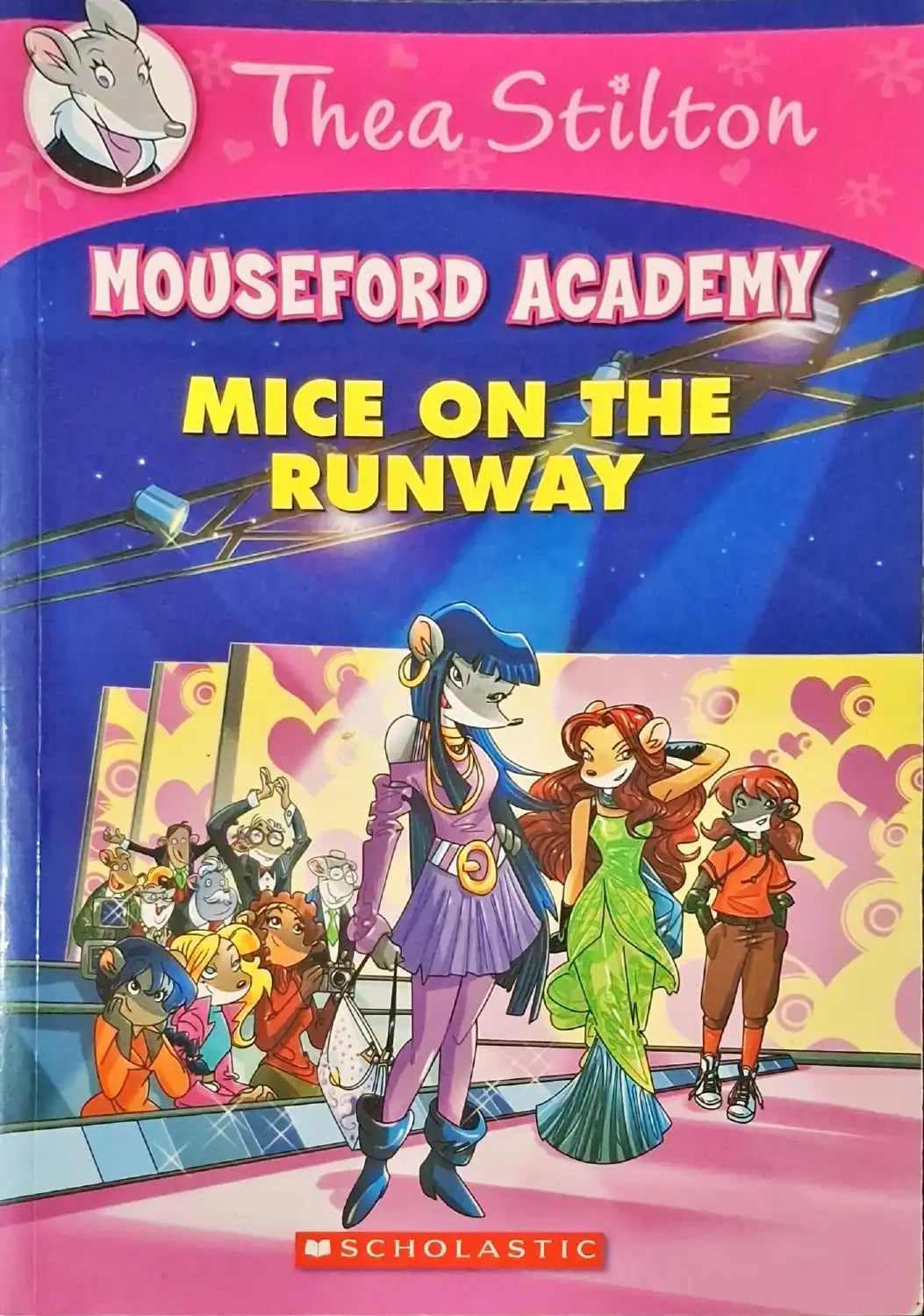 Mice On The Runway: Thea Stilton Mouseford Academy #12