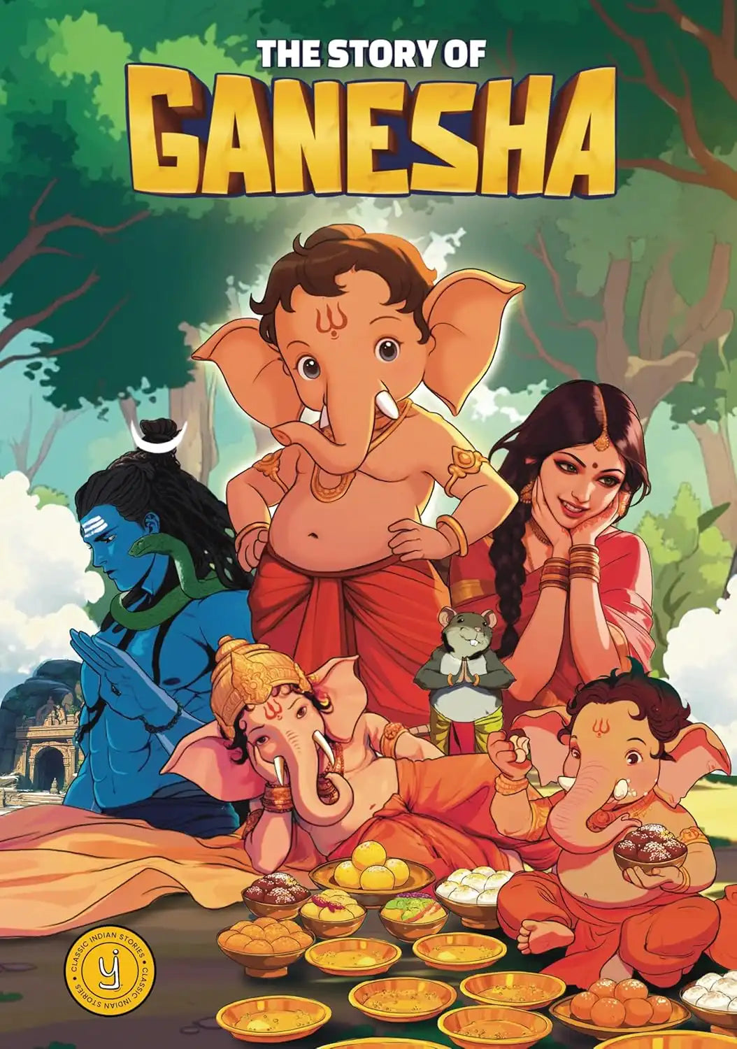 The Story Of Ganesha : Classic Indian Stories