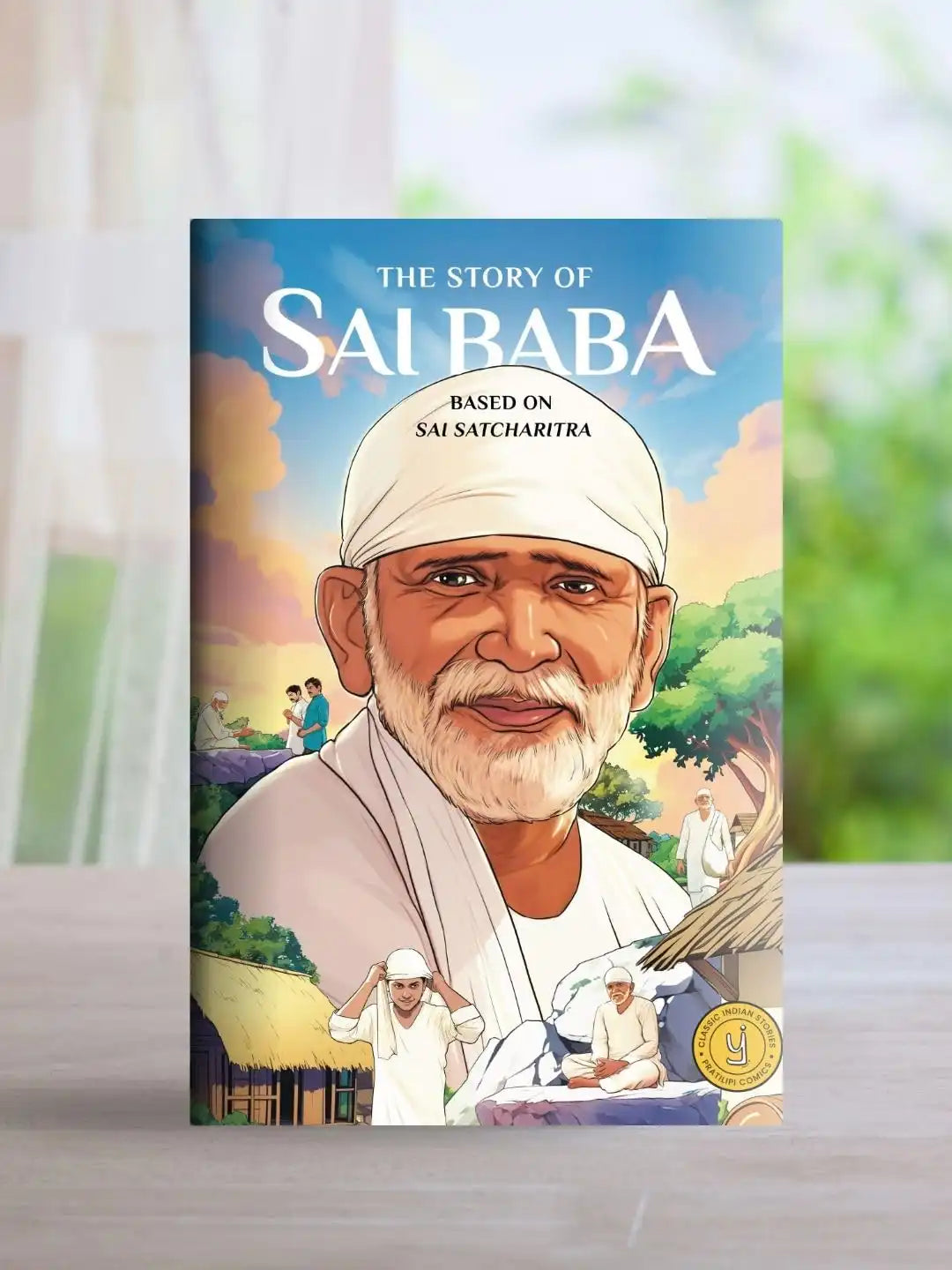 The Story Of Sai Baba : Classic Indian Stories