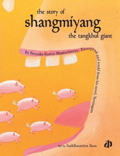 The Story of Shangmiyang : The Tangkhul Giant
