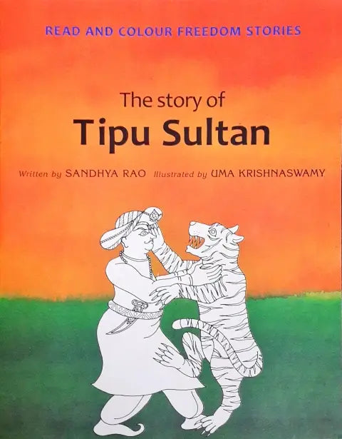 Read And Colour Freedom Stories The Story Of Tipu Sultan – Books And You