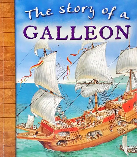 The Story Of A Galleon (P)