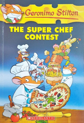 Geronimo Stilton #58 : The Super Chef Contest