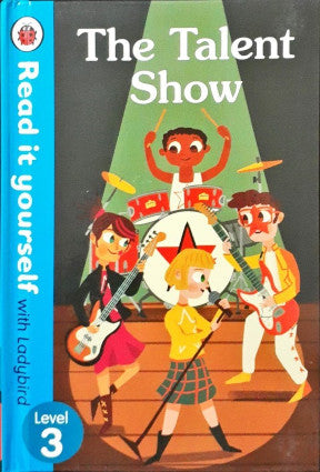 Read It Yourself With Ladybird Level 3 The Talent Show