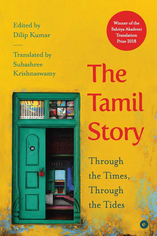 The Tamil Story : Through The Times, Through The Tides