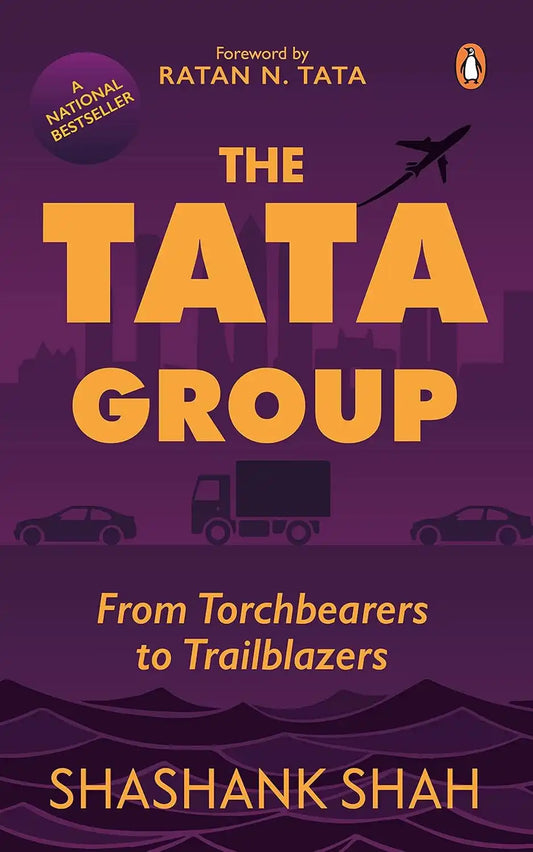 The Tata Group : From Torchbearers To Trailblazers