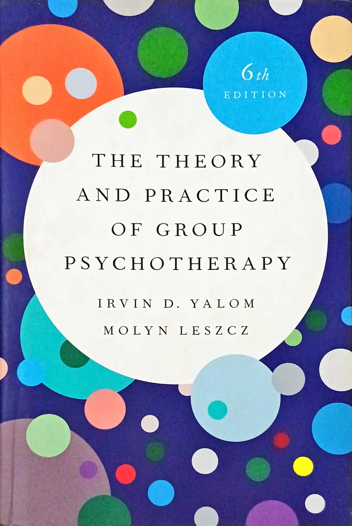 The Theory and Practice of Group Psychotherapy | Hardcover