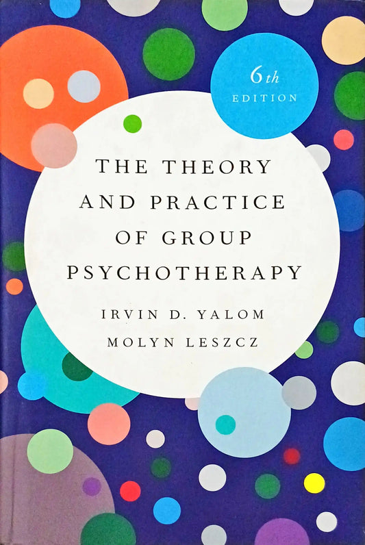 The Theory and Practice of Group Psychotherapy | Hardcover