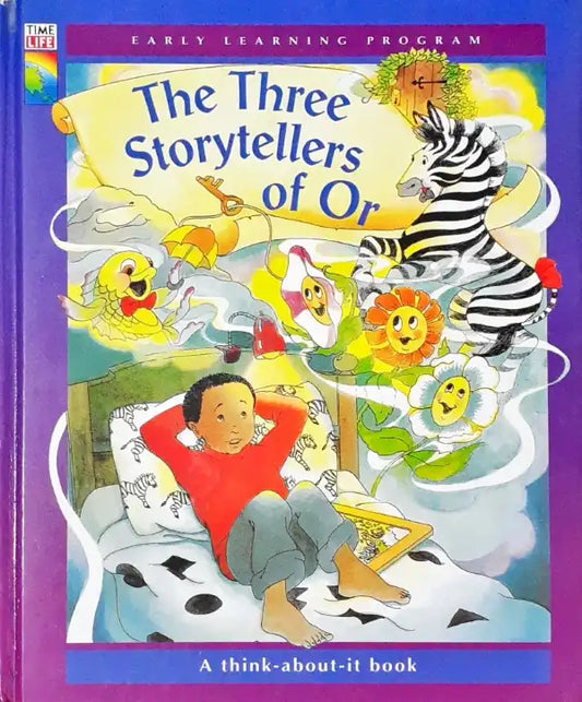 Time Life Early Learning Program Reasoning The Three Storytellers Of Or A Flexible Thinking Book (P)