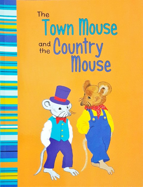 My First Classic Story The Town Mouse And The Country Mouse
