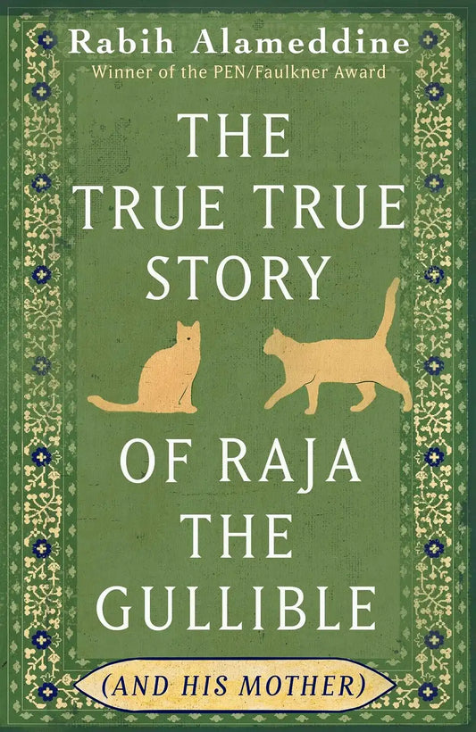 The True True Story Of Raja The Gullible