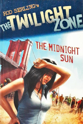 Rod Serling's The Twilight Zone The Midnight Sun
