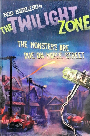Rod Serling's The Twilight Zone The Monsters are Due on Maple Street – Books and You