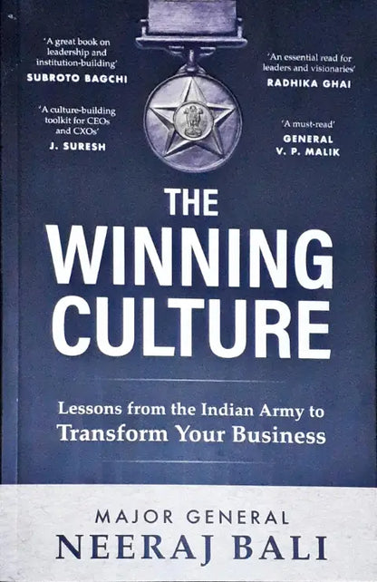 The Winning Culture: Lessons From The Indian Army To Transform Your Business