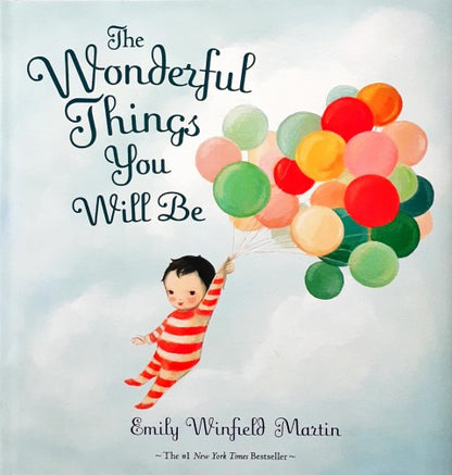 The Wonderful Things You Will Be