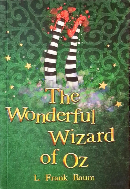 Oz #1 : The Wonderful Wizard of Oz