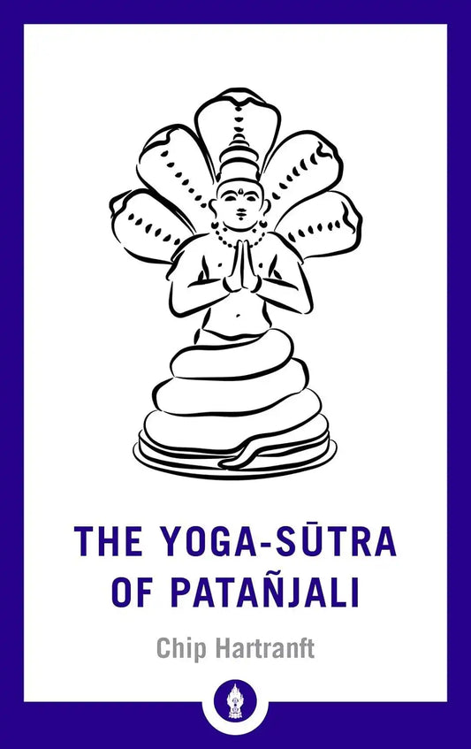 The Yoga - Sutra Of Patanjali