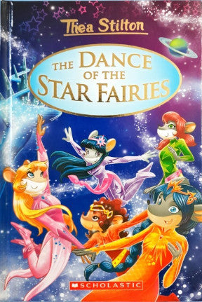 Thea Stilton The Dance Of The Star Fairies Special Edition
