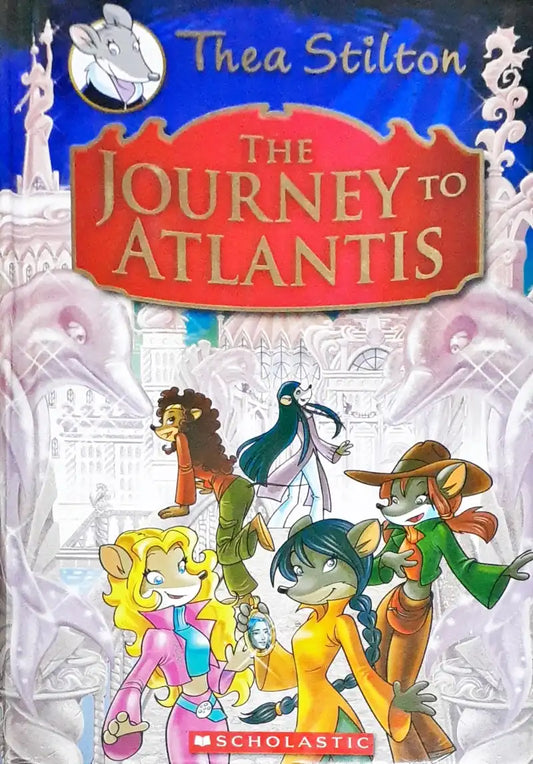 Thea Stilton The Journey To Atlantis (HC)