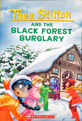 Thea Stilton And The Black Forest Burglary #30