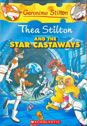 Thea Stilton And The Star Castaways : Thea Stilton 7