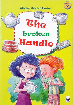 The Broken Handle - Phonics Readers Level 2