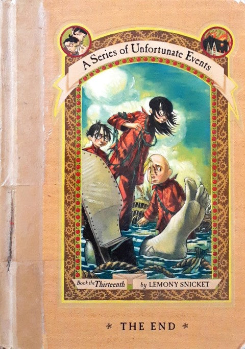 A Series Of Unfortunate Events 13 The End Book The Thirteenth