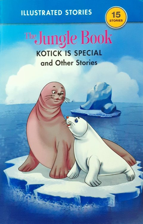 Kotick is Special And Other Stories - The Jungle Book