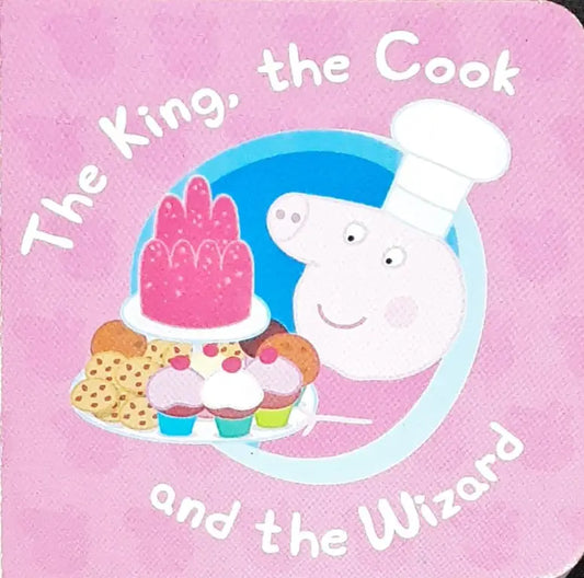 Peppa Pig The King The Cook And The Wizard (P)