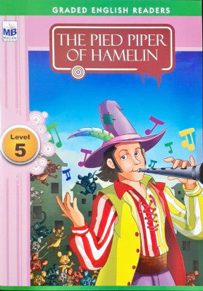 The Pied Piper of Hamelin - Graded English Readers Level 5