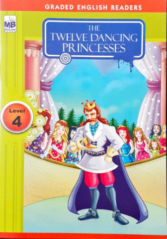 The Twelve Dancing Princesses - Graded English Readers Level 4