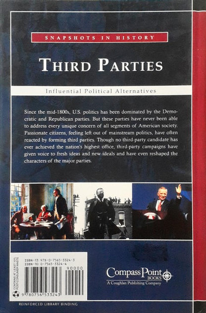 Third Parties Influential Political Alternatives Snapshots in History