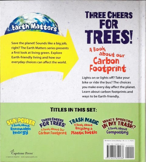 Earth Matters Three Cheers For Trees A Book About Our Carbone Footprint