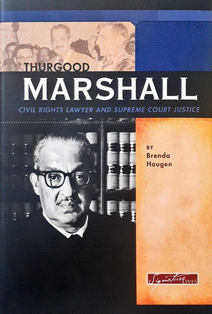 Thurgood Marshall Civil Rights Lawyer and Supreme Court Justice Signature Lives