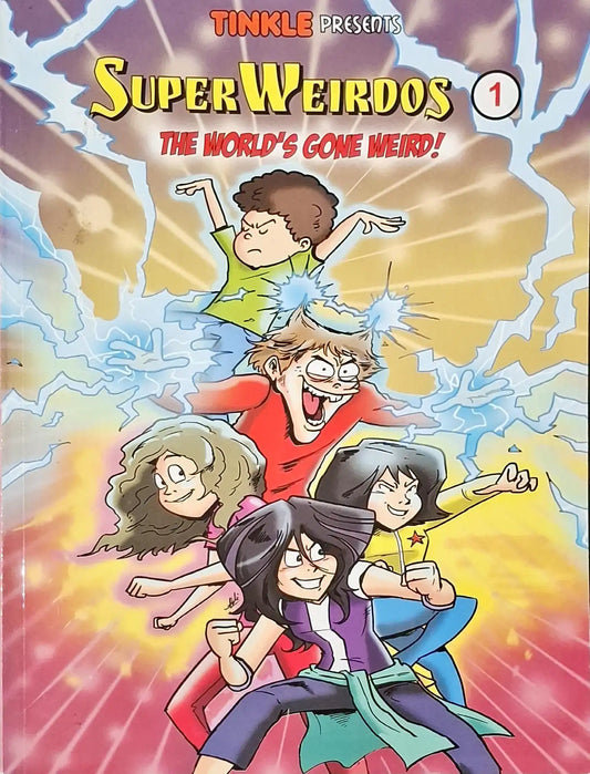 SuperWeirdos 1 : The World's Gone Weird - Tinkle